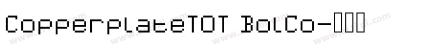 CopperplateTOT BolCo字体转换